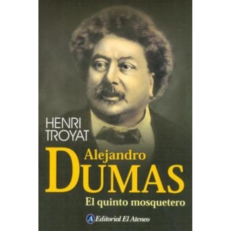 ALEJANDRO DUMAS EL QUINTO MOSQUETERO (BIOGRAFIA)