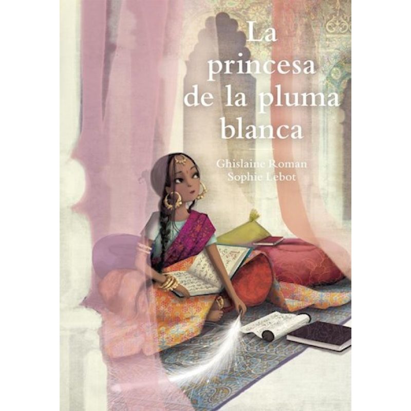 PRINCESA DE LA PLUMA BLANCA (ILUSTRADO) (CARTONE)
