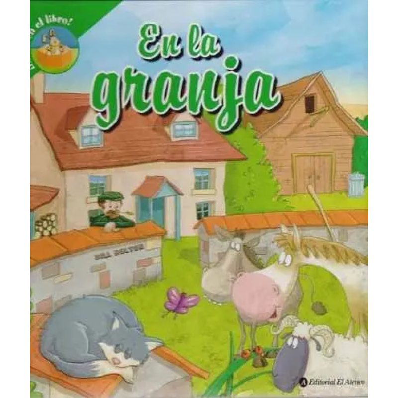 EN LA GRANJA (COLECCION ENTRA EN EL LIBRO) (ILUSTRADO) (CARTONE)