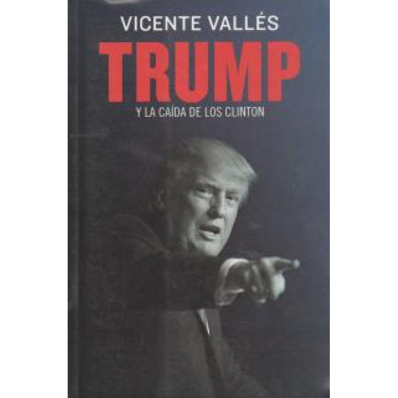 TRUMP Y LA CAIDA DE LOS CLINTON