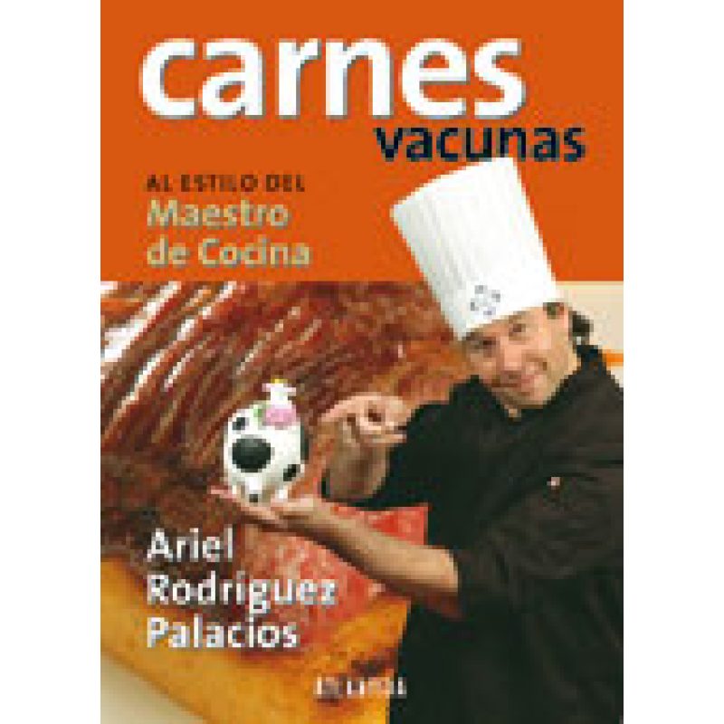 CARNES VACUNAS AL ESTILO DEL MAESTRO DE COCINA (COLECCION PARA TI)