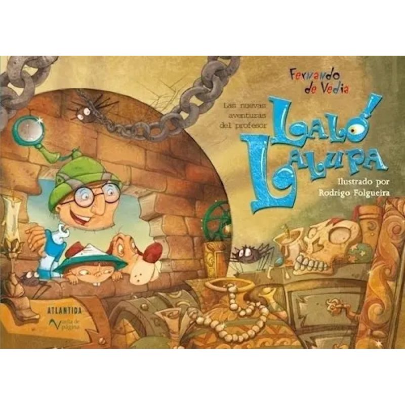 NUEVAS AVENTURAS DEL PROFESOR LALO LALUPA (COLECCION VUELTA DE PAGINA) (CARTONE)
