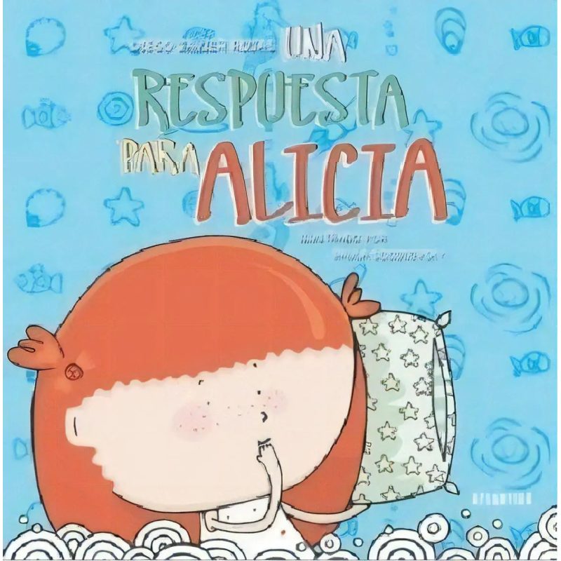 UNA RESPUESTA PARA ALICIA