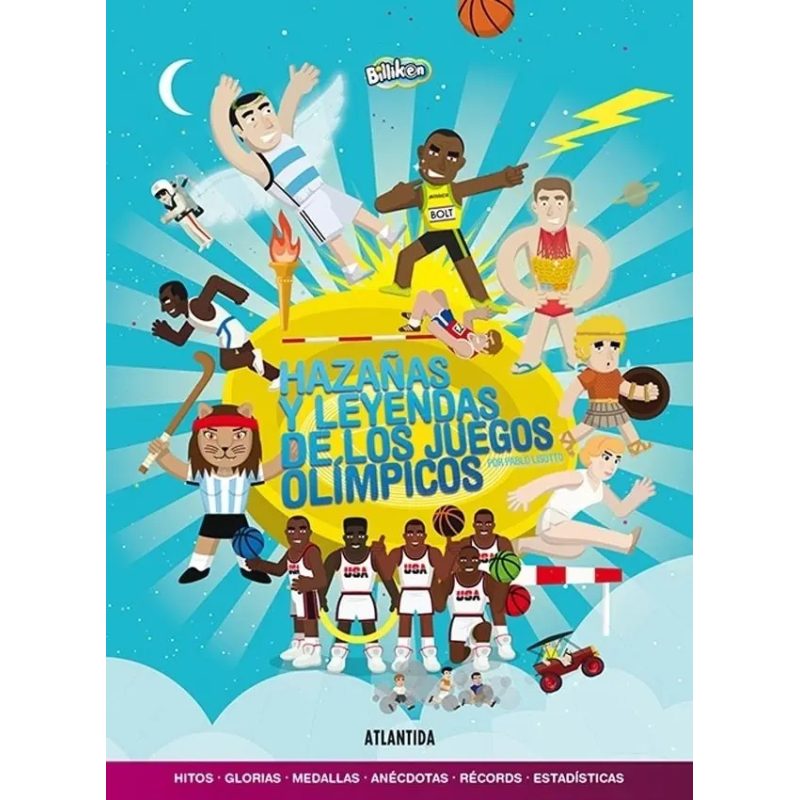 HAZAÑAS Y LEYENDAS DE LOS JUEGOS OLIMPICOS (ILUSTRADO) (RUSTICO)