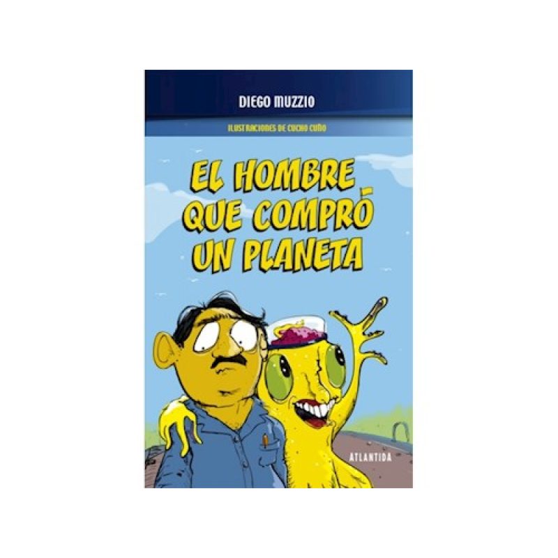HOMBRE QUE COMPRO UN PLANETA (ILUSTRACIONES DE CUCHO CUÑO)