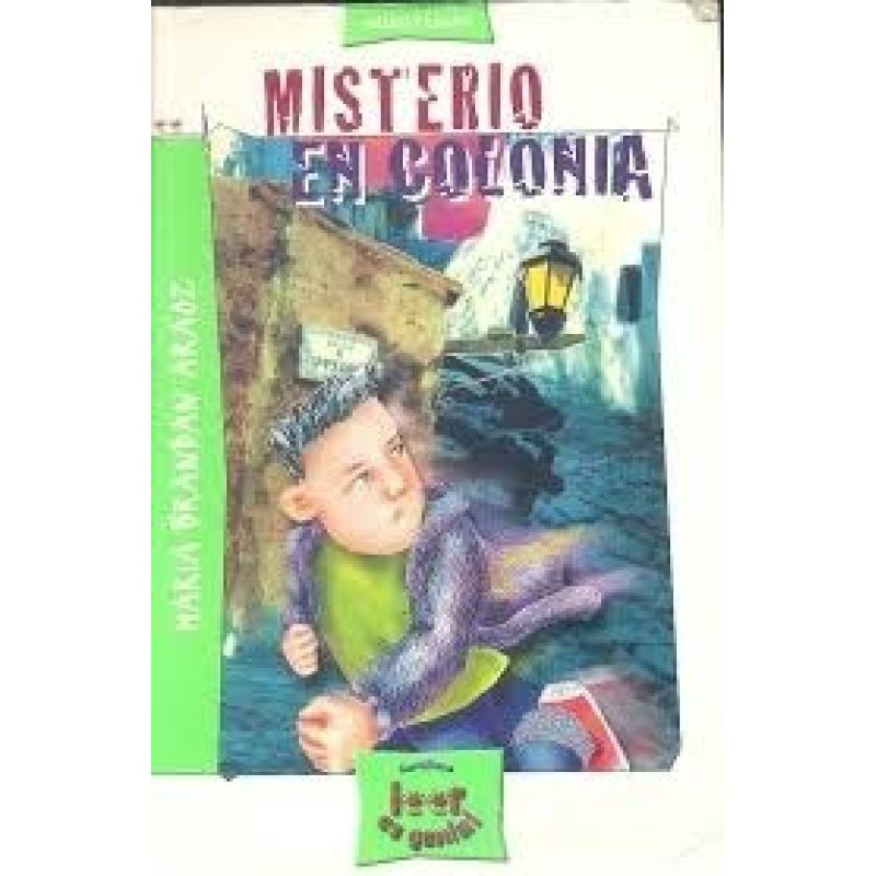 MISTERIO EN COLONIA (COLECCION LEER ES GENIAL VERDE)
