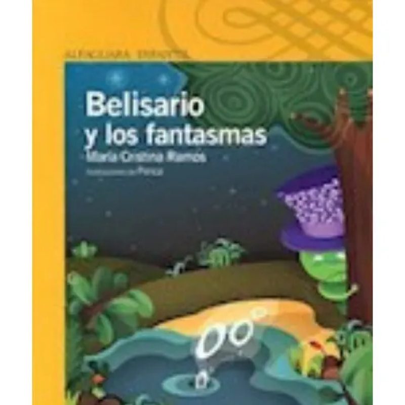 BELISARIO Y LOS FANTASMAS (SERIE AMARILLA)