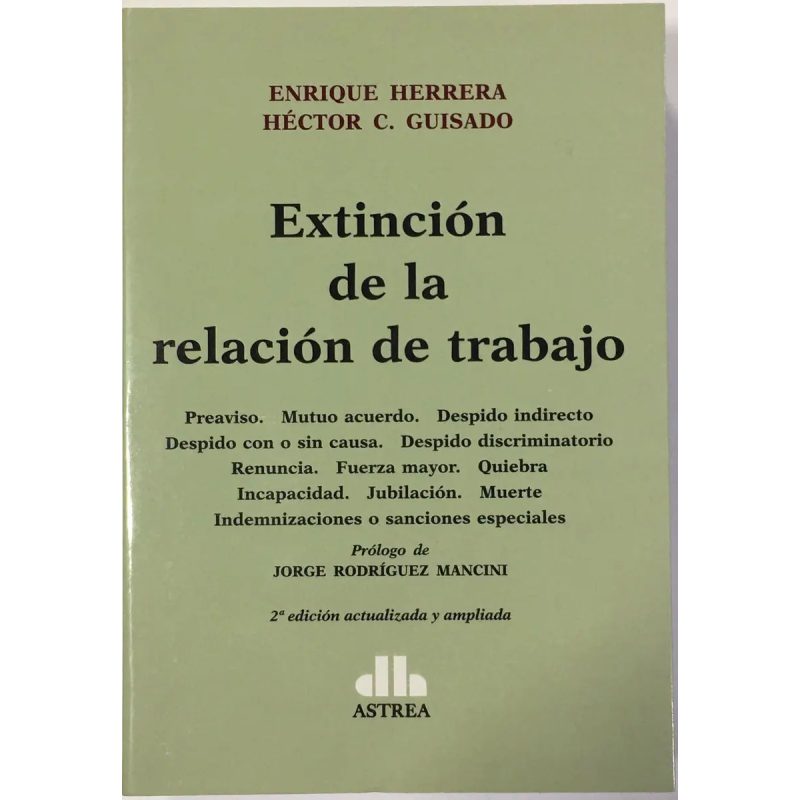 EXTINCION DE LA RELACION DE TRABAJO (2 EDICION ACTUALIZADA Y AMPLIADA)
