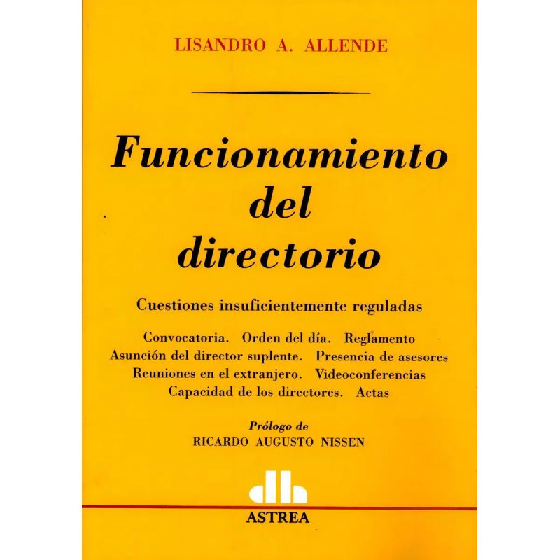 FUNCIONAMIENTO DEL DIRECTORIO CUESTIONES INSUFICIENTEMENTE REGULADAS