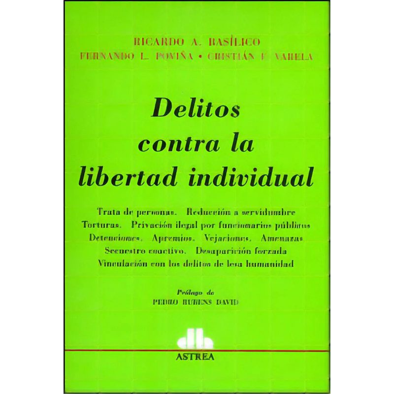 DELITOS CONTRA LA LIBERTAD INDIVIDUAL (RUSTICA)