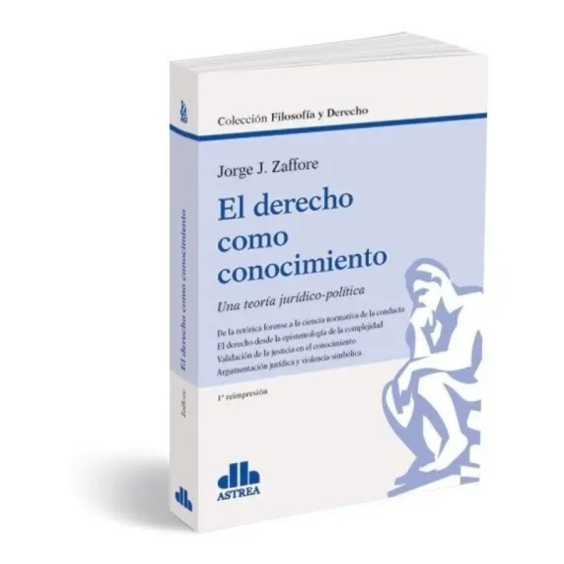 DERECHO COMO CONOCIMIENTO UNA TEORIA JURIDICO POLITICA VOL 9 (COLECCION MAYOR FILOSOFIA Y DERECHO)