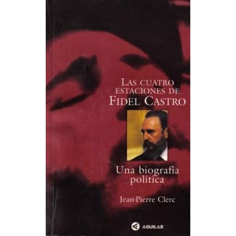 CUATRO ESTACIONES DE FIDEL CASTRO (RUSTICA)