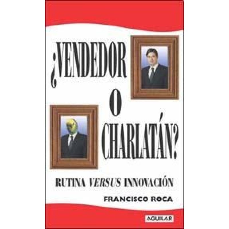 VENDEDOR O CHARLATAN RUTINA VERSUS INNOVACION