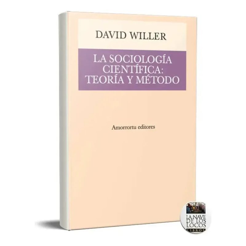 SOCIOLOGIA CIENTIFICA TEORIA Y METODO