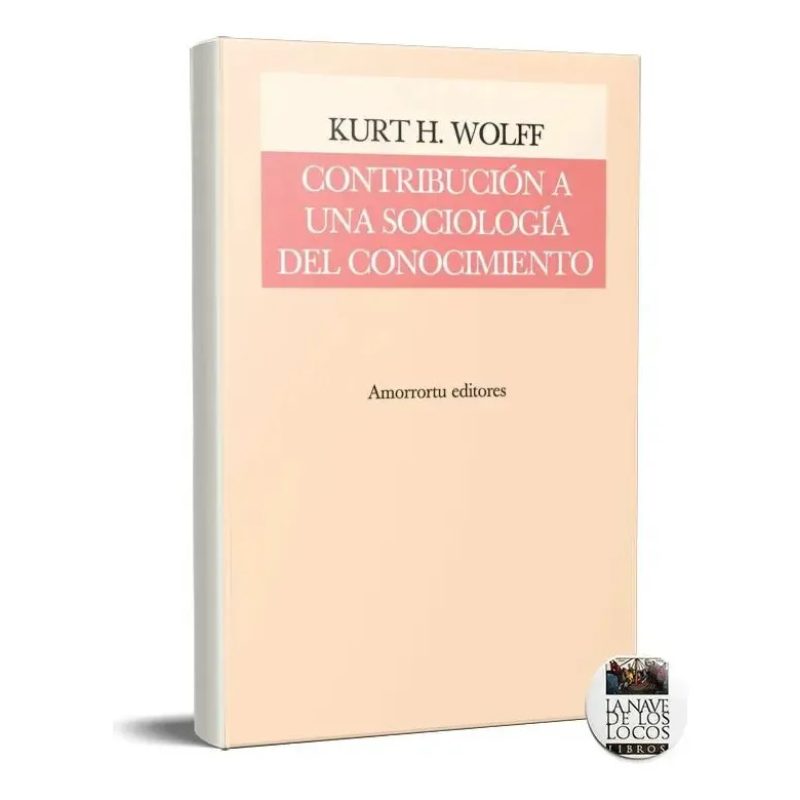 CONTRIBUCION A UNA SOCIOLOGIA DEL CONOCIMIENTO