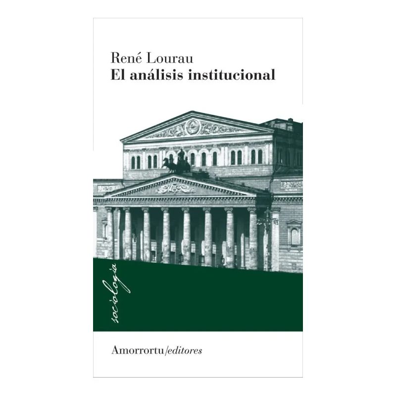 ANALISIS INSTITUCIONAL (COLECCION SOCIOLOGIA)