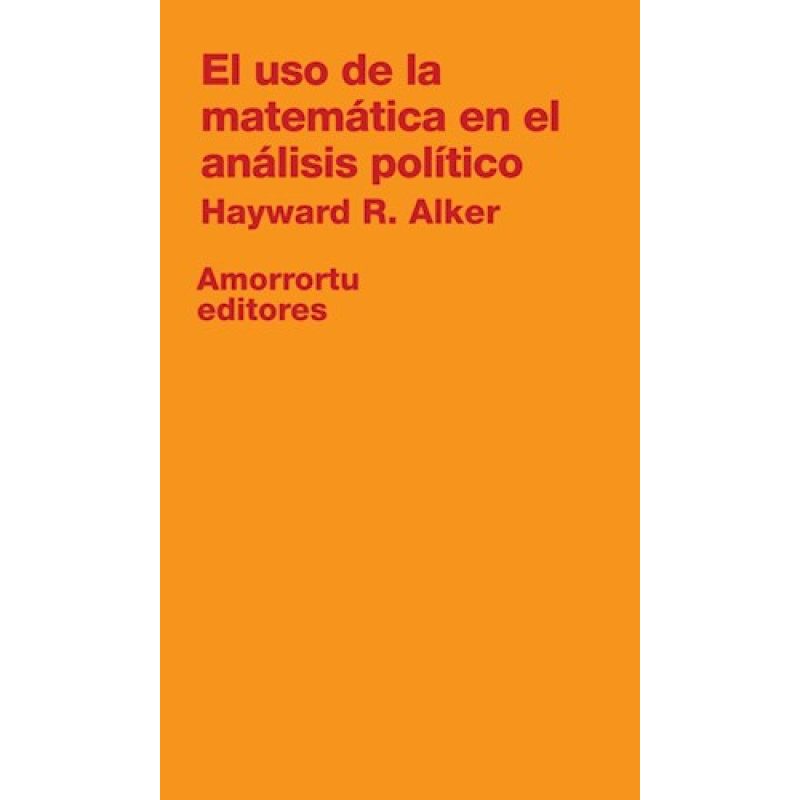 USO DE LA MATEMATICA EN EL ANALISIS POLITICO (COLECCION CIENCIA POLITICA)