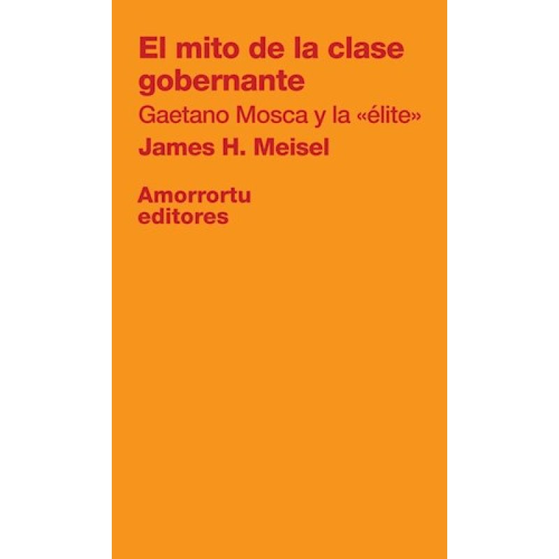 MITO DE LA CLASE GOBERNANTE