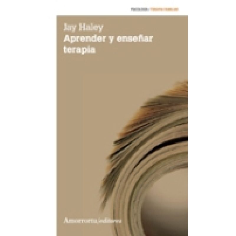 APRENDER Y ENSEÑAR TERAPIA (BIBLIOTECA DE PSICOLOGIA Y PSICOANALISIS)