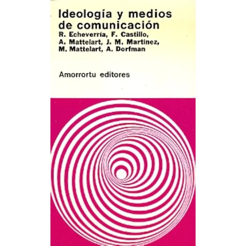 IDEOLOGIA Y MEDIOS DE COMUNICACION