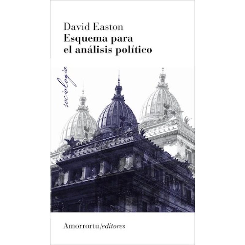 ESQUEMA PARA EL ANALISIS POLITICO (COLECCION SOCIOLOGIA)