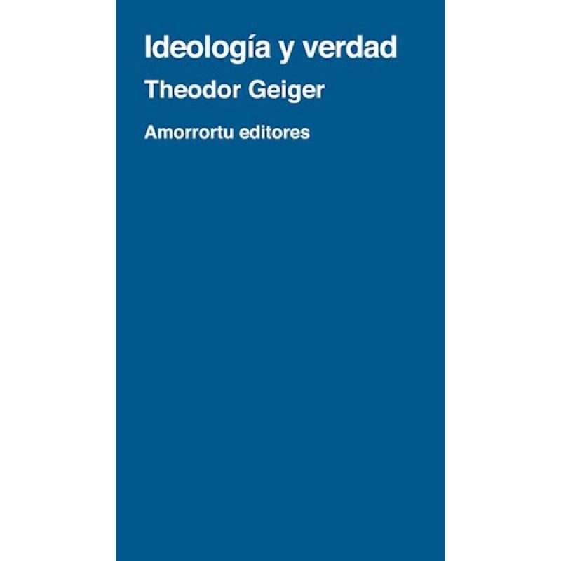 IDEOLOGIA Y VERDAD