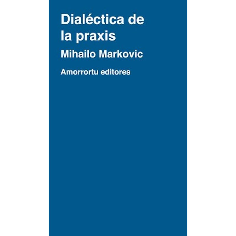 DIALECTICA DE LA PRAXIS