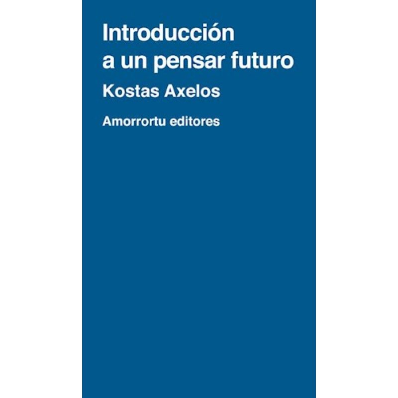 INTRODUCCION A UN PENSAR FUTURO