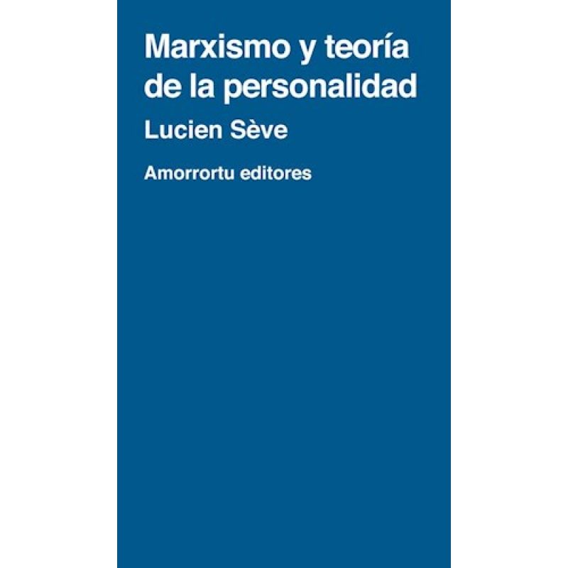 MARXISMO Y TEORIA DE LA PERSONALIDAD
