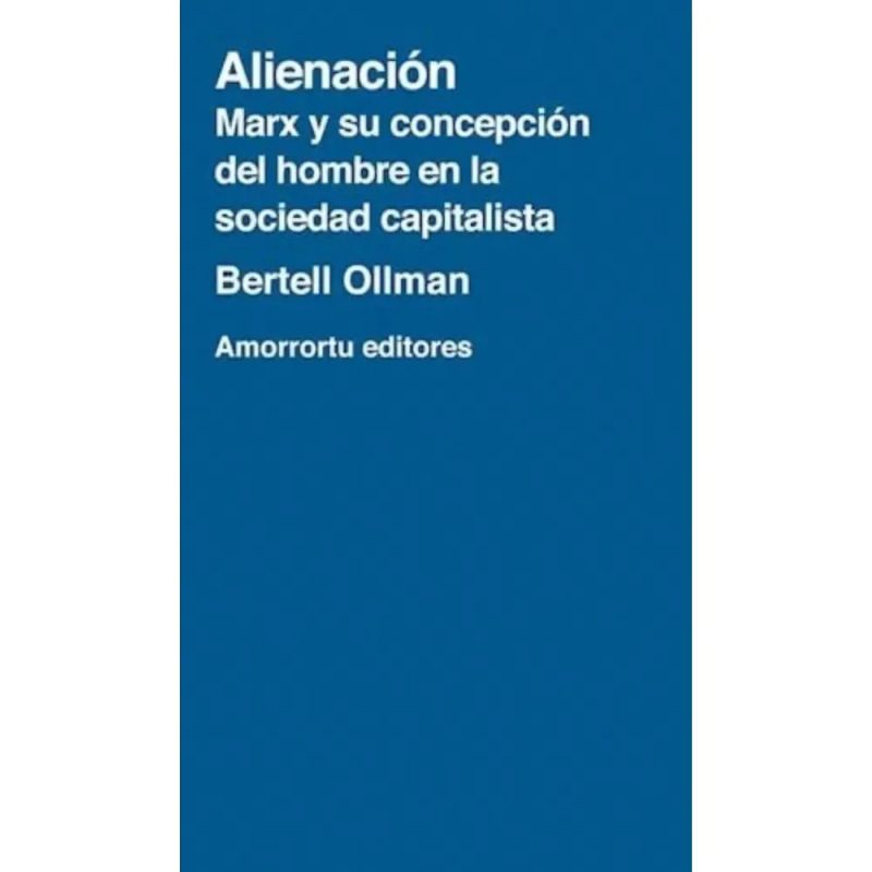 ALIENACION MARX Y SU CONCEPCION DEL HOMBRE EN LA SOCIEDAD CAPITALISTA