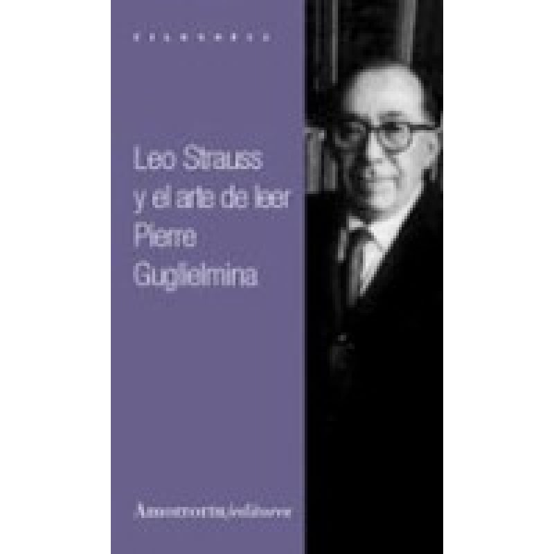LEO STRAUSS Y EL ARTE DE LEER