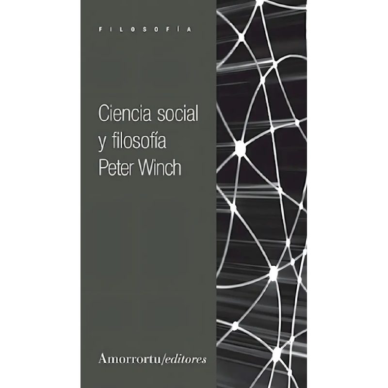 CIENCIA SOCIAL Y FILOSOFIA (2 EDICION 2011) (SERIE FILOSOFIA)