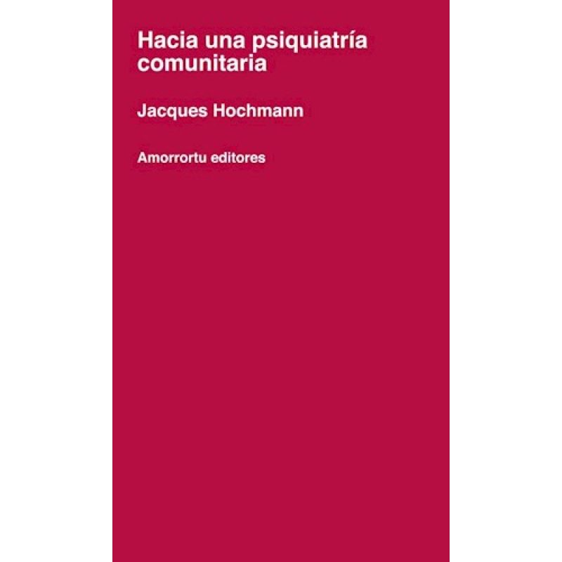 HACIA UNA PSIQUIATRIA COMUNITARIA