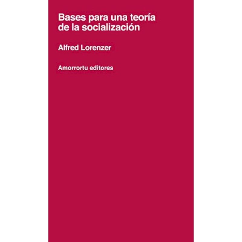 BASES PARA UNA TEORIA DE LA SOCIALIZACION