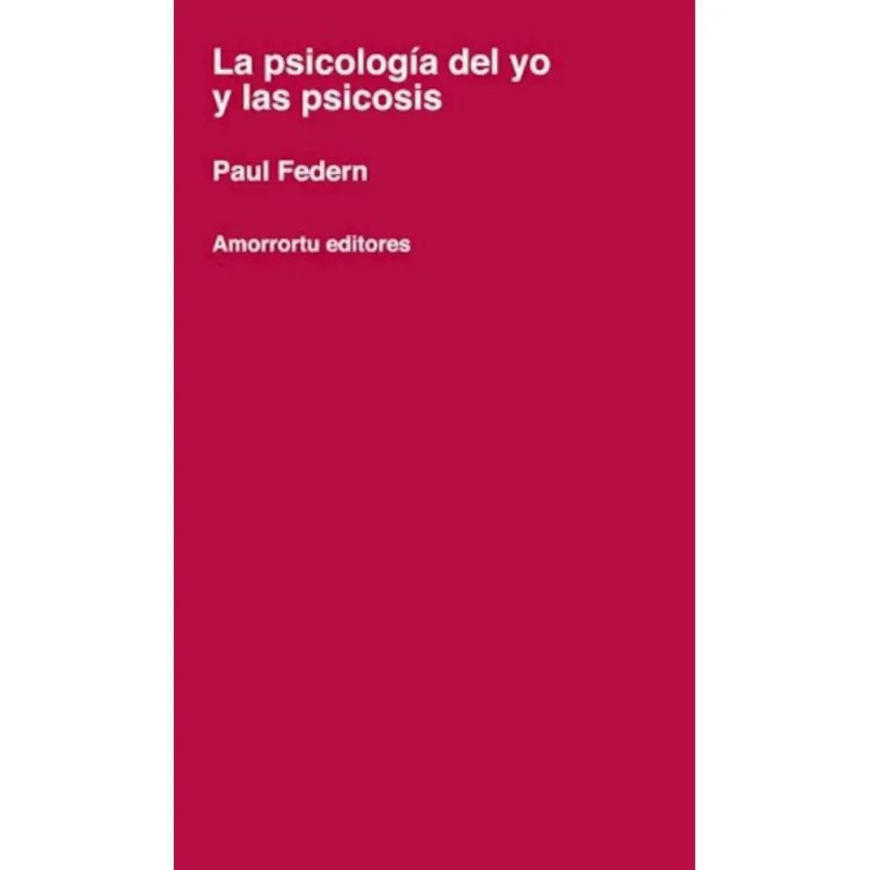PSICOLOGIA DEL YO Y LAS PSICOSIS