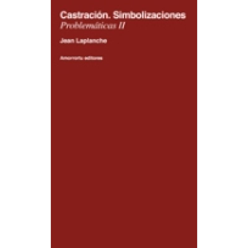 CASTRACION SIMBOLIZACIONES (PROBLEMATICAS II)