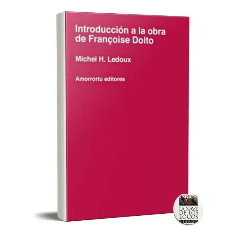 INTRODUCCION A LA OBRA DE FRANCOISE DOLTO