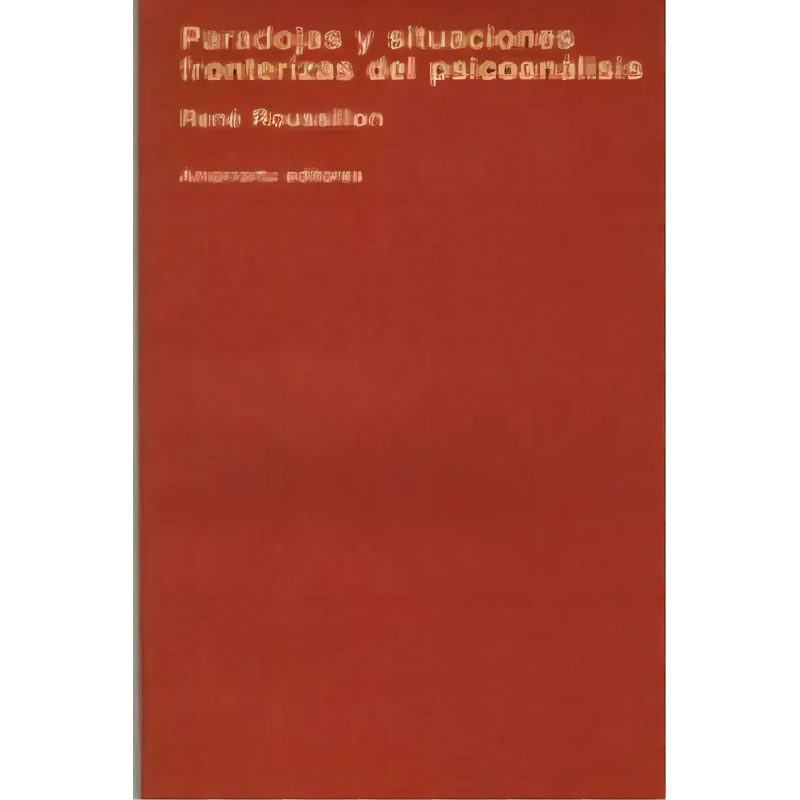 PARADOJAS Y SITUACIONES FRONTERIZAS DEL PSICOANALISIS