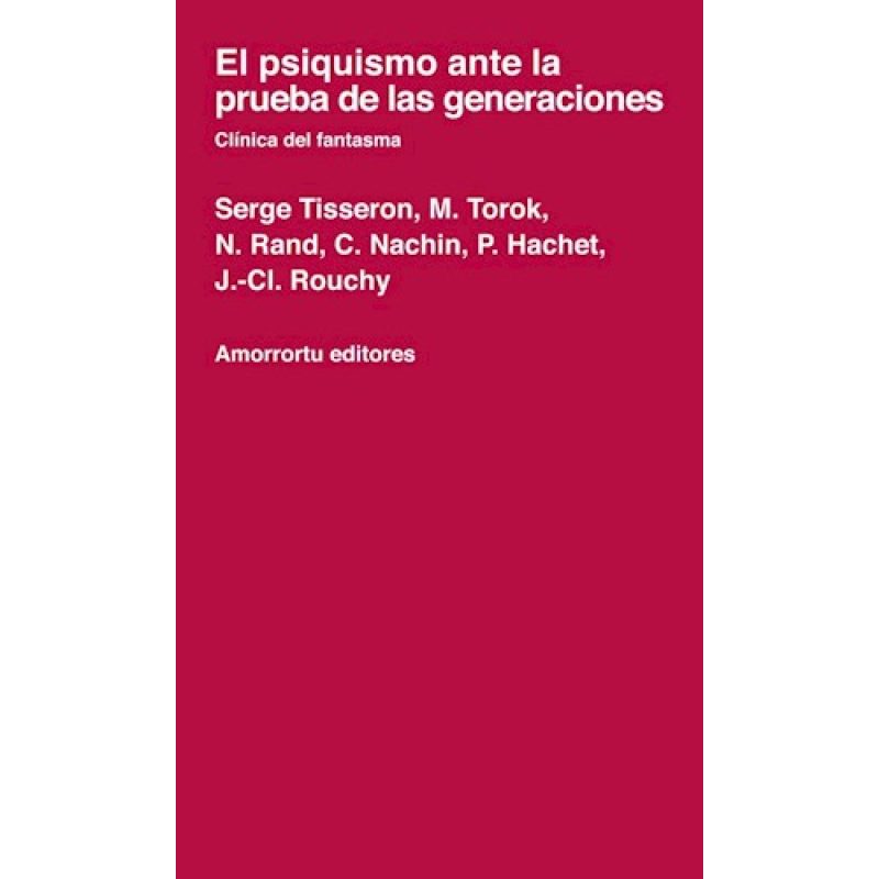 PSIQUISMO ANTE LA PRUEBA DE LAS GENERACIONES