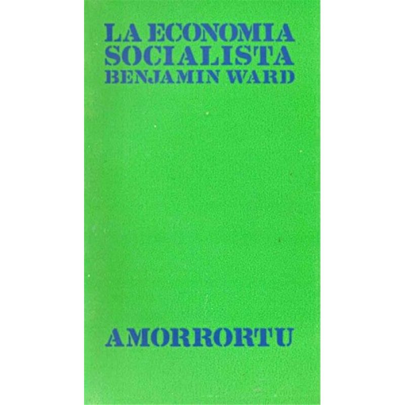 ECONOMIA SOCIALISTA (BIBLIOTECA DE ECONOMIA POLITICA)