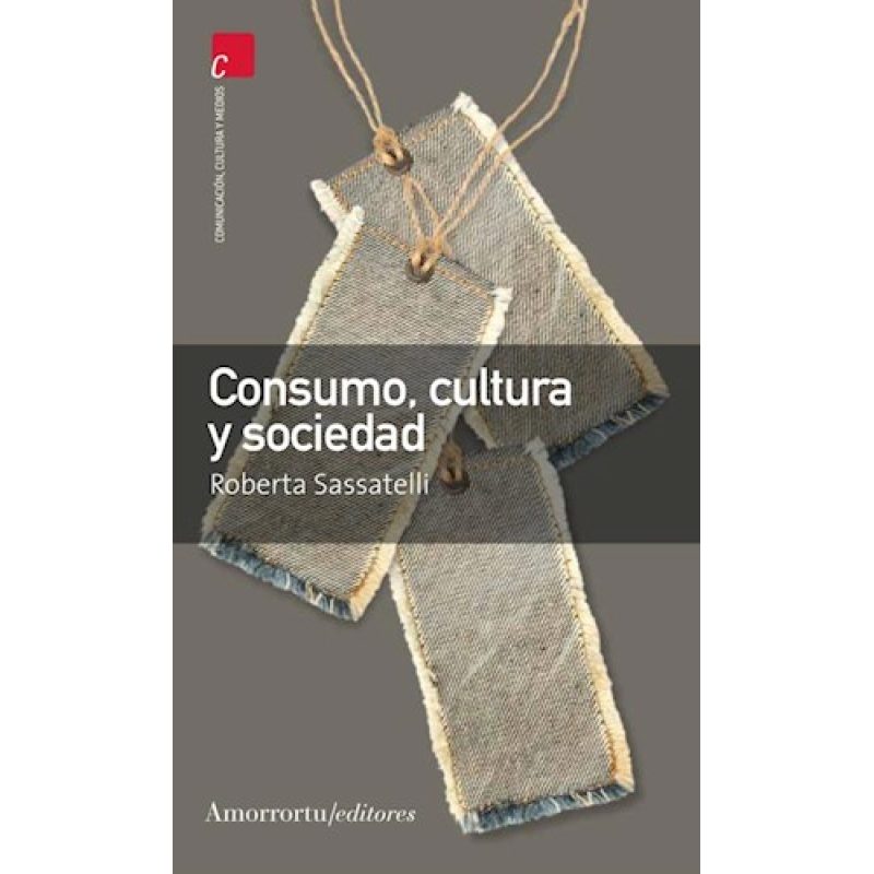 CONSUMO CULTURA Y SOCIEDAD (COMUNICACION CULTURA Y MEDIOS)