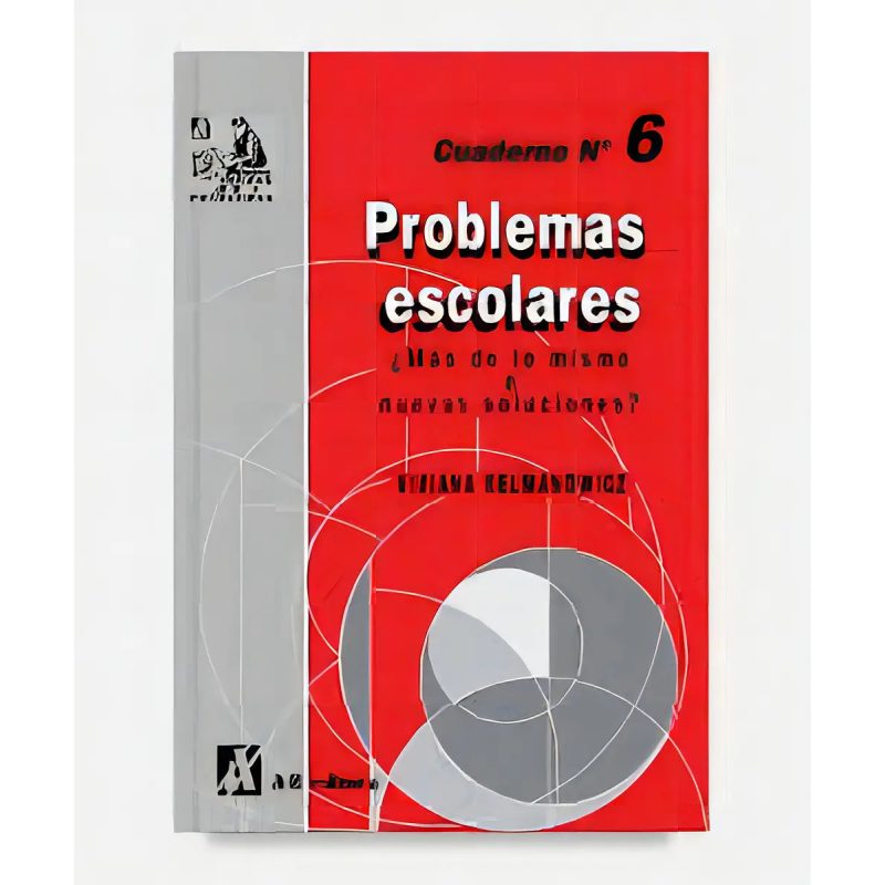 PROBLEMAS ESCOLARES MAS DE LO MISMO O NUEVAS SOLUCIONES (CUADERNO 6)