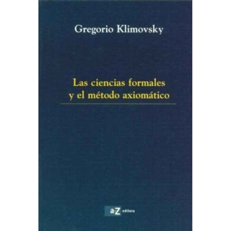 CIENCIAS FORMALES Y EL METODO AXIOMATICO