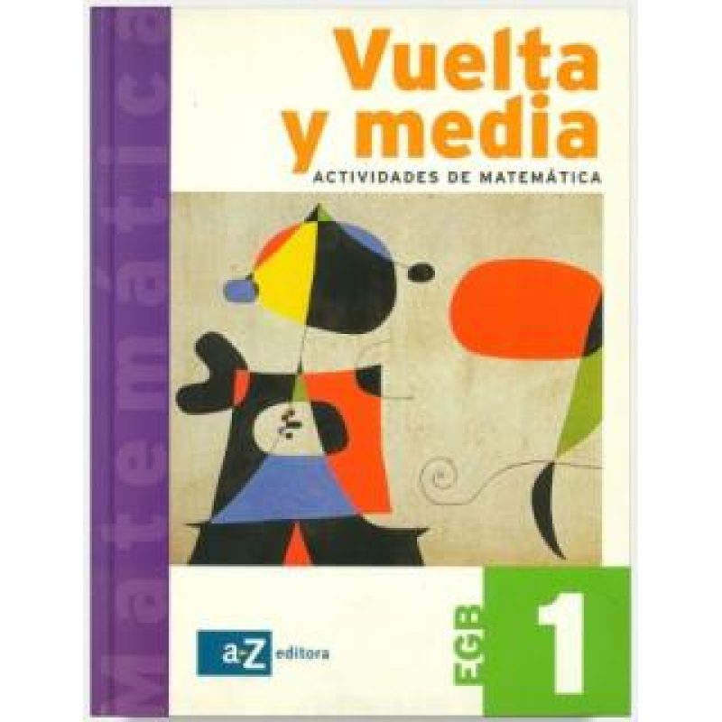 VUELTA Y MEDIA 1 EGB AZ ACTIVIDADES DE MATEMATICA