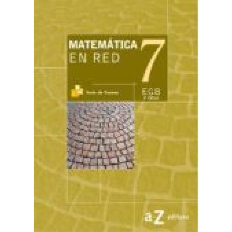 MATEMATICA EN RED 7 A Z EGB (TRAMAS)