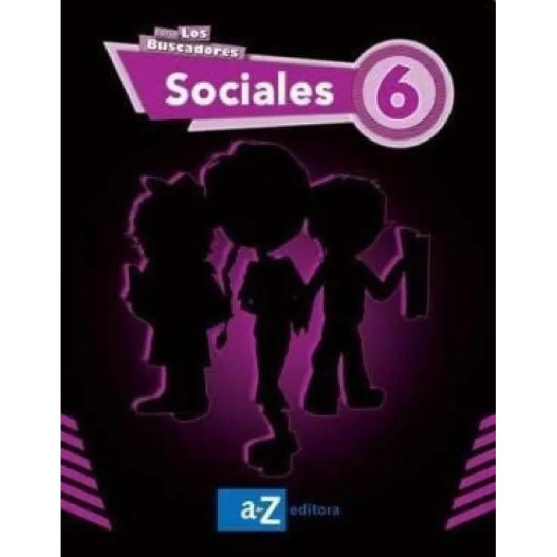 SOCIALES 6 A Z EGB (LOS BUSCADORES) CIUDAD DE BUENOS AI