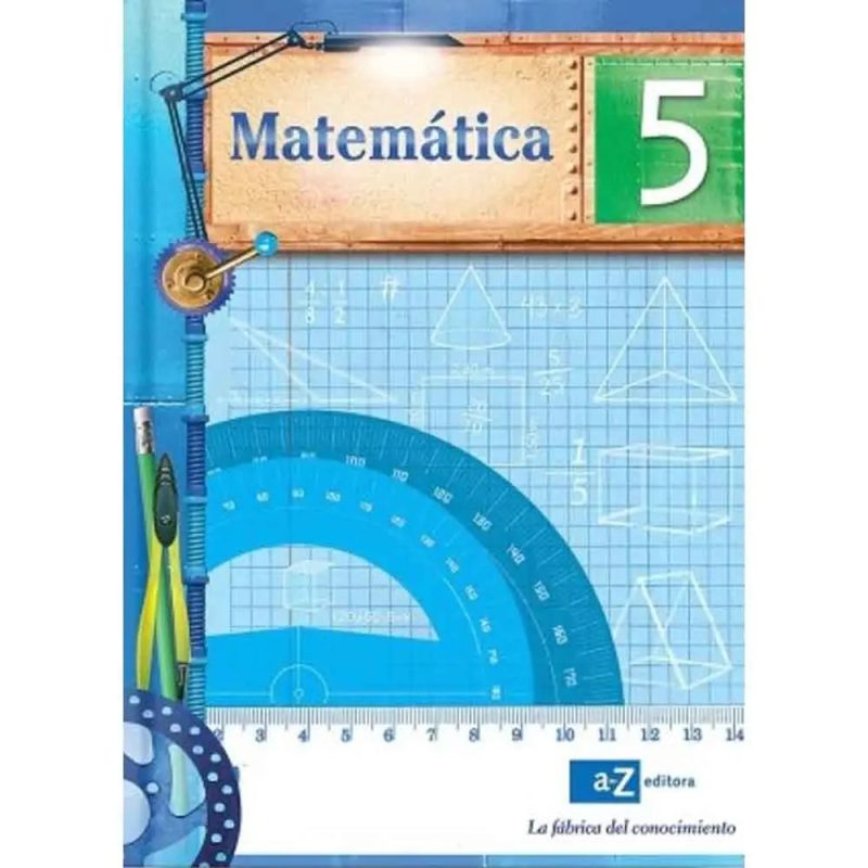 MATEMATICA 5 A Z FABRICA DEL CONOCIMIENTO (NOVEDAD 2011 )