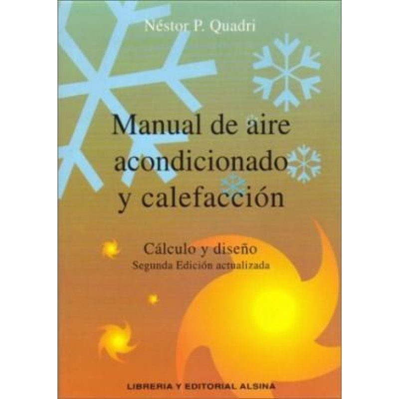 MANUAL DE AIRE ACONDICIONADO Y CALEFACCION CALCULO Y DISEÑO (2 EDICION)