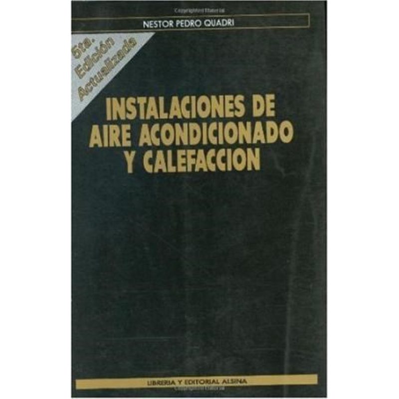 INSTALACIONES DE AIRE ACONDICIONADO Y CALEFACCION (SEXTA EDICION)