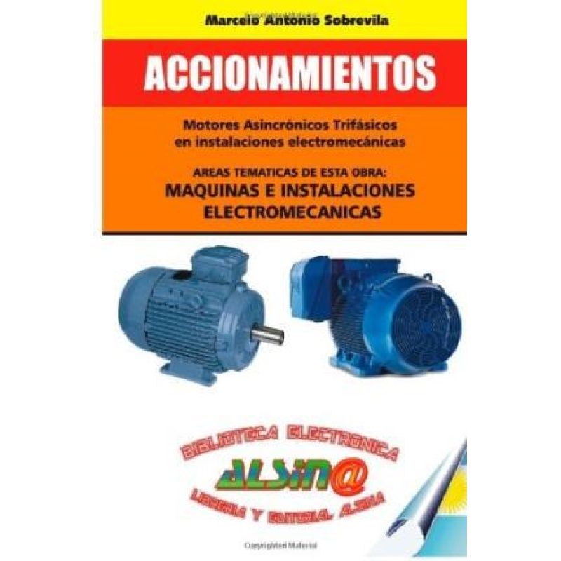 ACCIONAMIENTOS MOTORES ASICRONICOS TRIFASICOS EN INSTALACIONES ELECTROMECANICAS